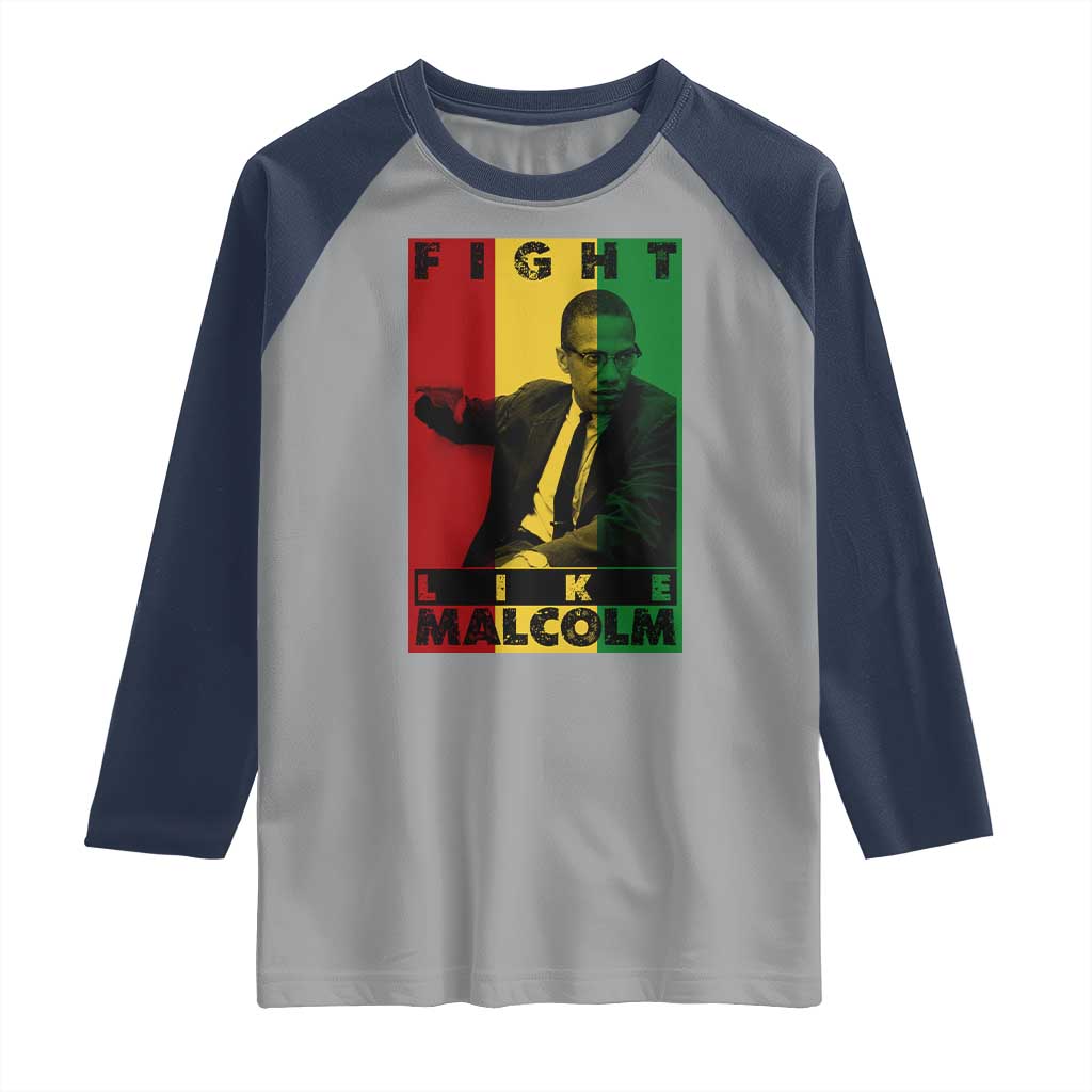 Fight Like Malcolm X Raglan Shirt African American Pride Gift - Wonder Print Shop