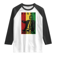 Fight Like Malcolm X Raglan Shirt African American Pride Gift - Wonder Print Shop