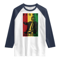 Fight Like Malcolm X Raglan Shirt African American Pride Gift - Wonder Print Shop