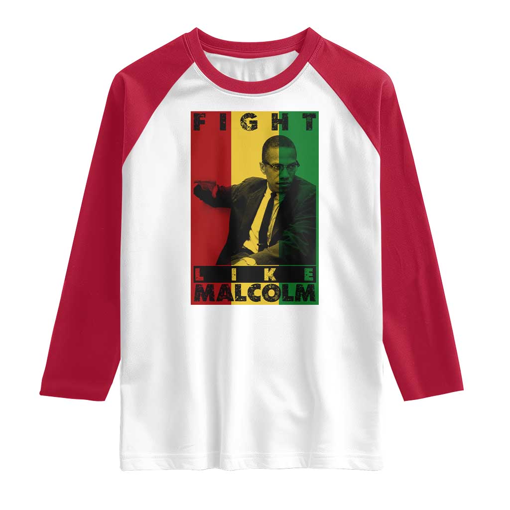 Fight Like Malcolm X Raglan Shirt African American Pride Gift - Wonder Print Shop