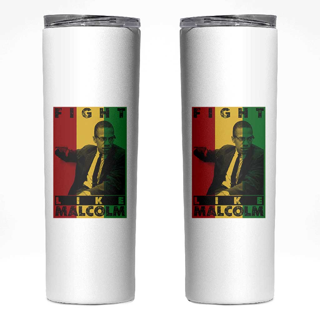 Fight Like Malcolm X Skinny Tumbler African American Pride Gift - Wonder Print Shop