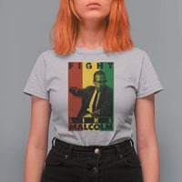 Fight Like Malcolm X T Shirt For Women African American Pride Gift - Wonder Print Shop