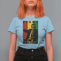 Fight Like Malcolm X T Shirt For Women African American Pride Gift - Wonder Print Shop