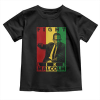 Fight Like Malcolm X Toddler T Shirt African American Pride Gift - Wonder Print Shop