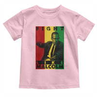 Fight Like Malcolm X Toddler T Shirt African American Pride Gift - Wonder Print Shop
