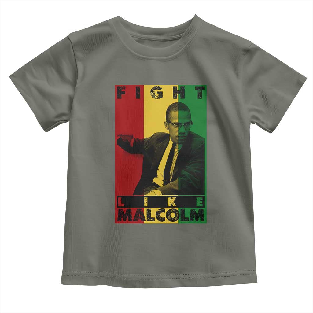 Fight Like Malcolm X Toddler T Shirt African American Pride Gift - Wonder Print Shop