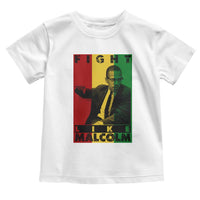 Fight Like Malcolm X Toddler T Shirt African American Pride Gift - Wonder Print Shop