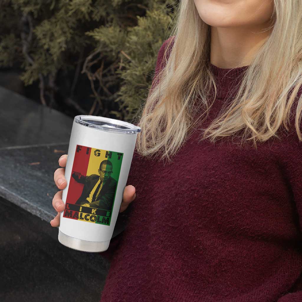 Fight Like Malcolm X Tumbler Cup African American Pride Gift - Wonder Print Shop