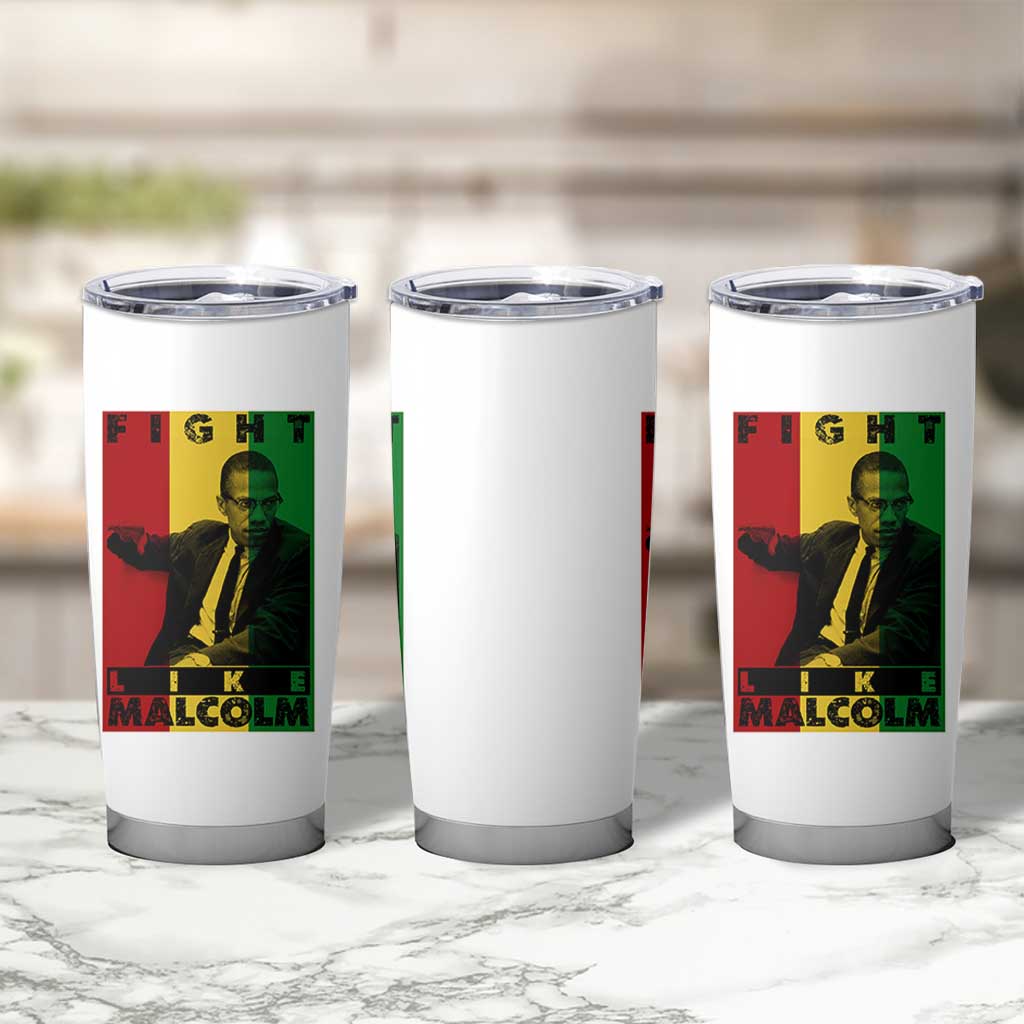 Fight Like Malcolm X Tumbler Cup African American Pride Gift - Wonder Print Shop