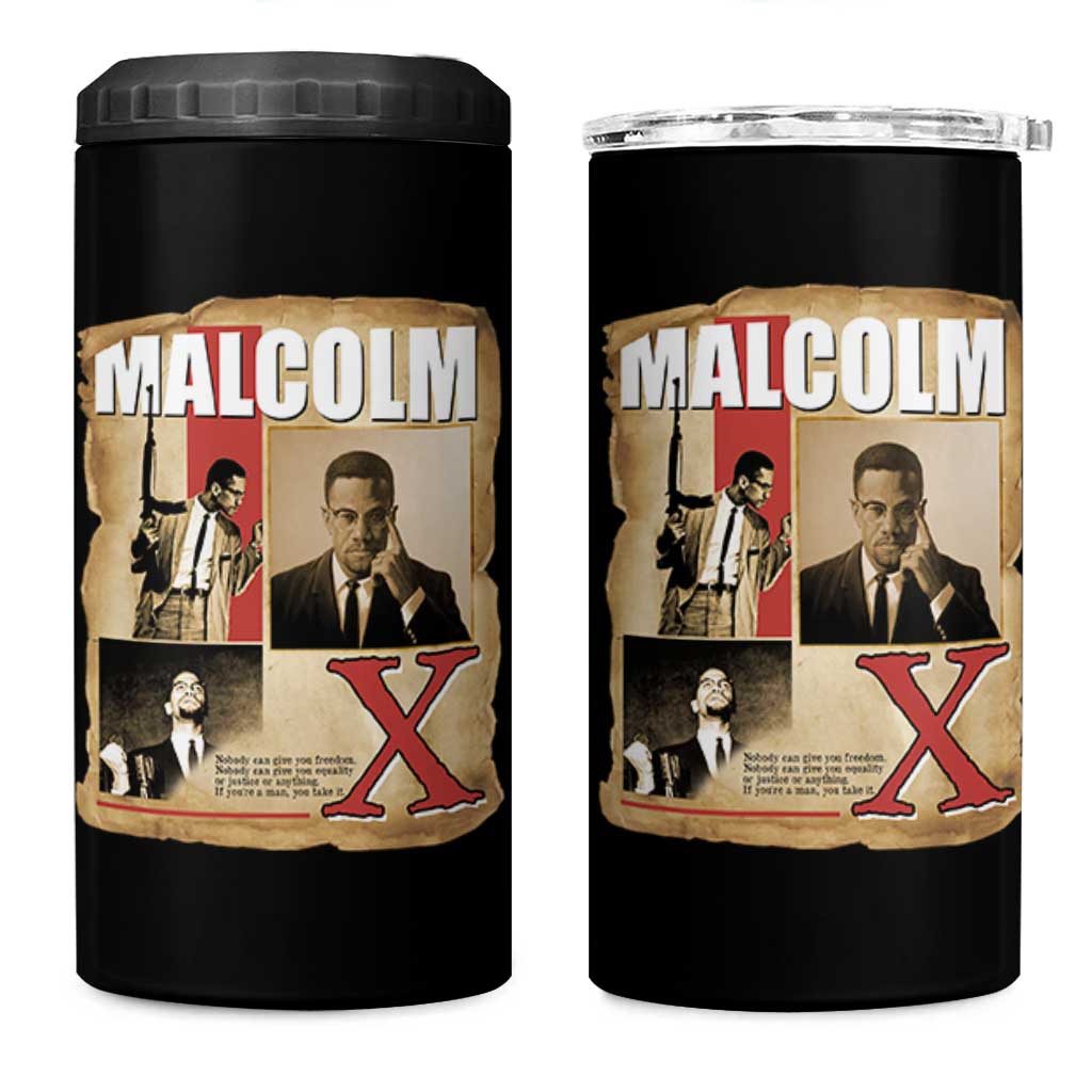 Malcolm X Quote 4 in 1 Can Cooler Tumbler Nobody Can Give You Freedom Take It - Wonder Print Shop
