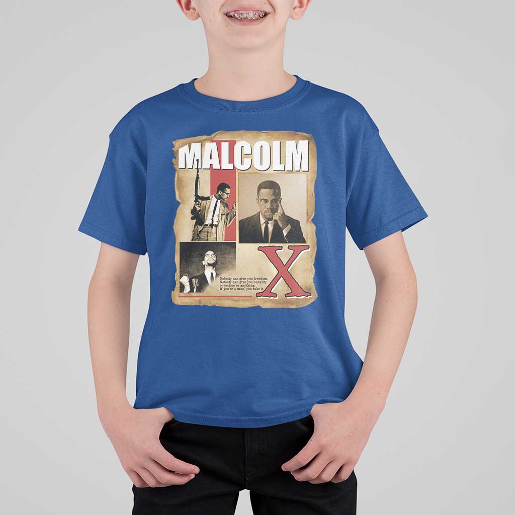 Malcolm X Quote T Shirt For Kid Nobody Can Give You Freedom Take It - Wonder Print Shop