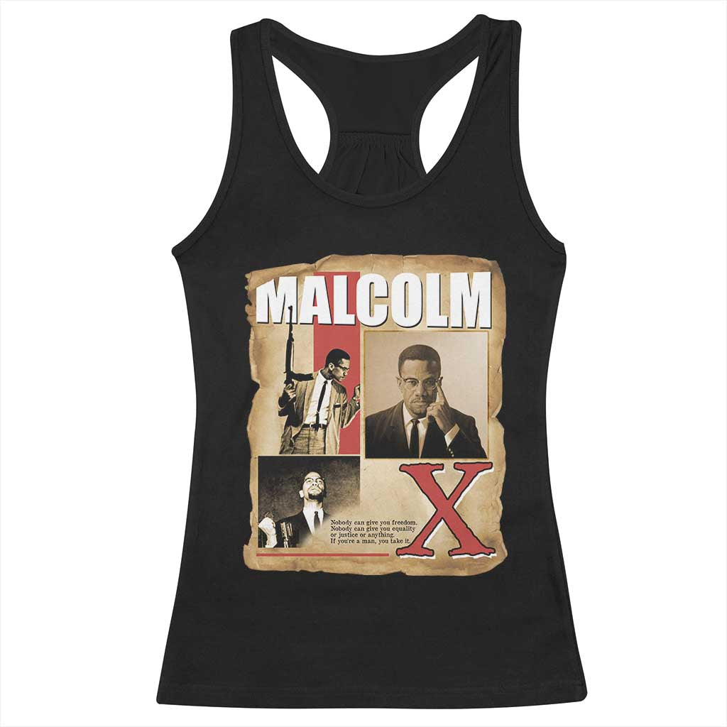 Malcolm X Quote Racerback Tank Top Nobody Can Give You Freedom Take It - Wonder Print Shop