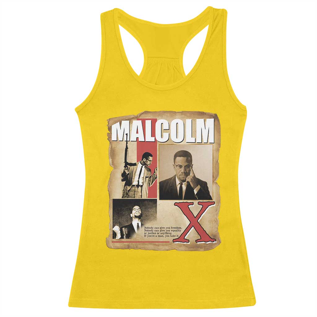 Malcolm X Quote Racerback Tank Top Nobody Can Give You Freedom Take It - Wonder Print Shop