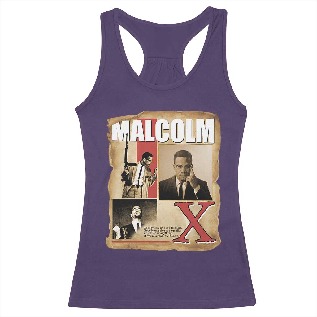 Malcolm X Quote Racerback Tank Top Nobody Can Give You Freedom Take It - Wonder Print Shop