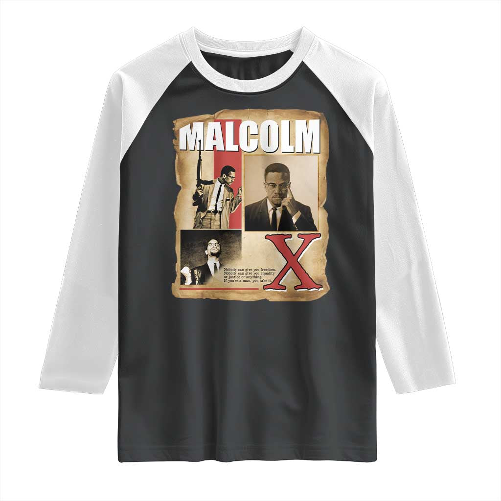 Malcolm X Quote Raglan Shirt Nobody Can Give You Freedom Take It - Wonder Print Shop