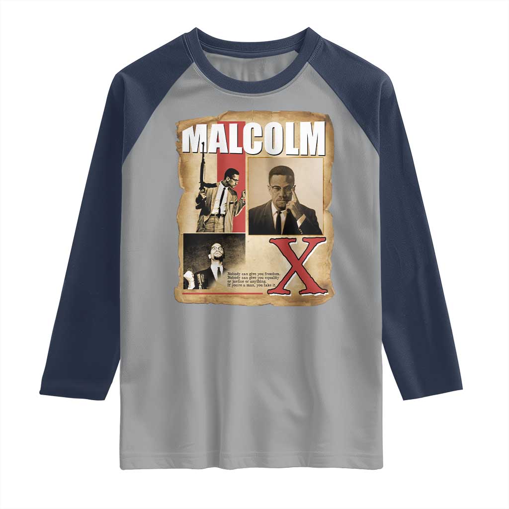 Malcolm X Quote Raglan Shirt Nobody Can Give You Freedom Take It - Wonder Print Shop