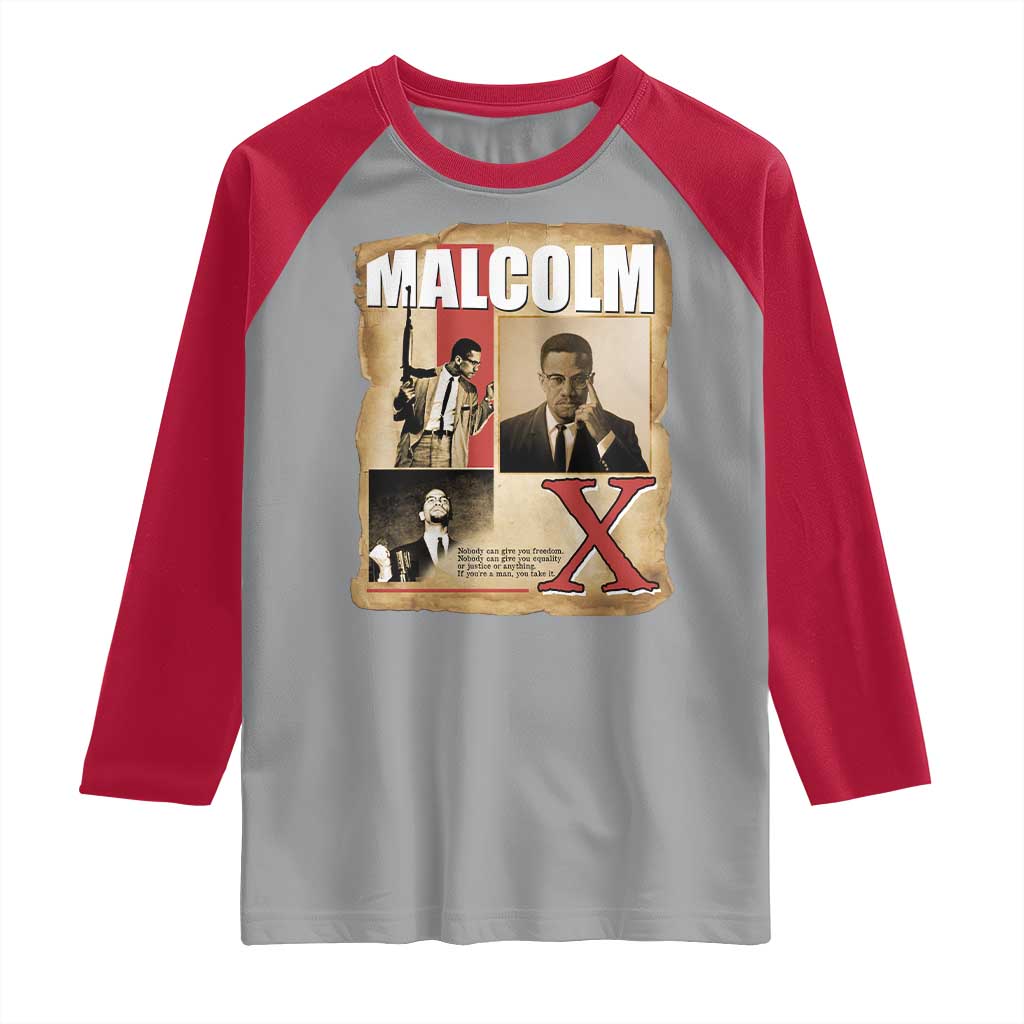 Malcolm X Quote Raglan Shirt Nobody Can Give You Freedom Take It - Wonder Print Shop