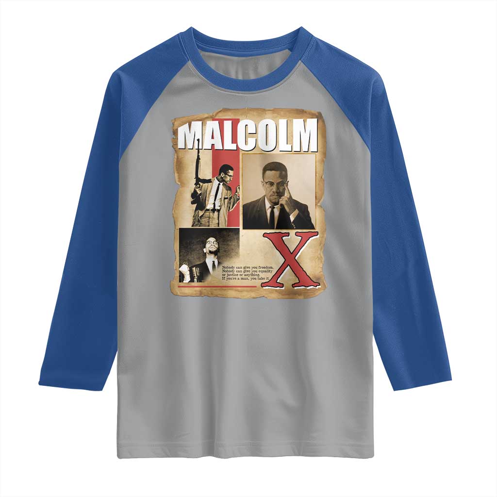Malcolm X Quote Raglan Shirt Nobody Can Give You Freedom Take It - Wonder Print Shop
