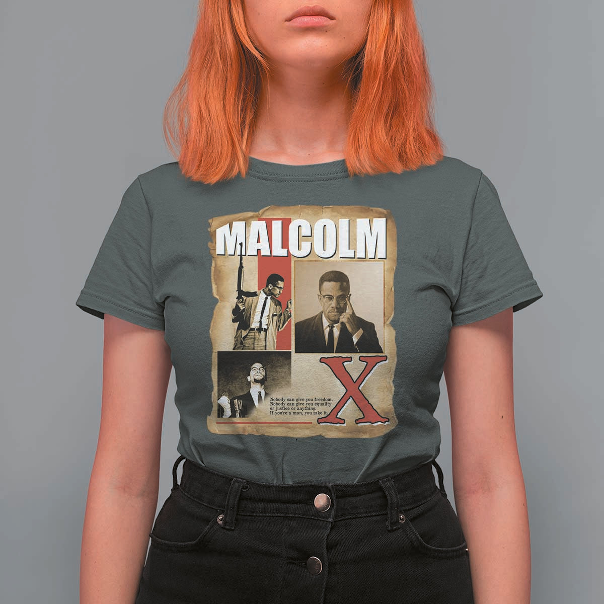 Malcolm X Quote T Shirt For Women Nobody Can Give You Freedom Take It - Wonder Print Shop