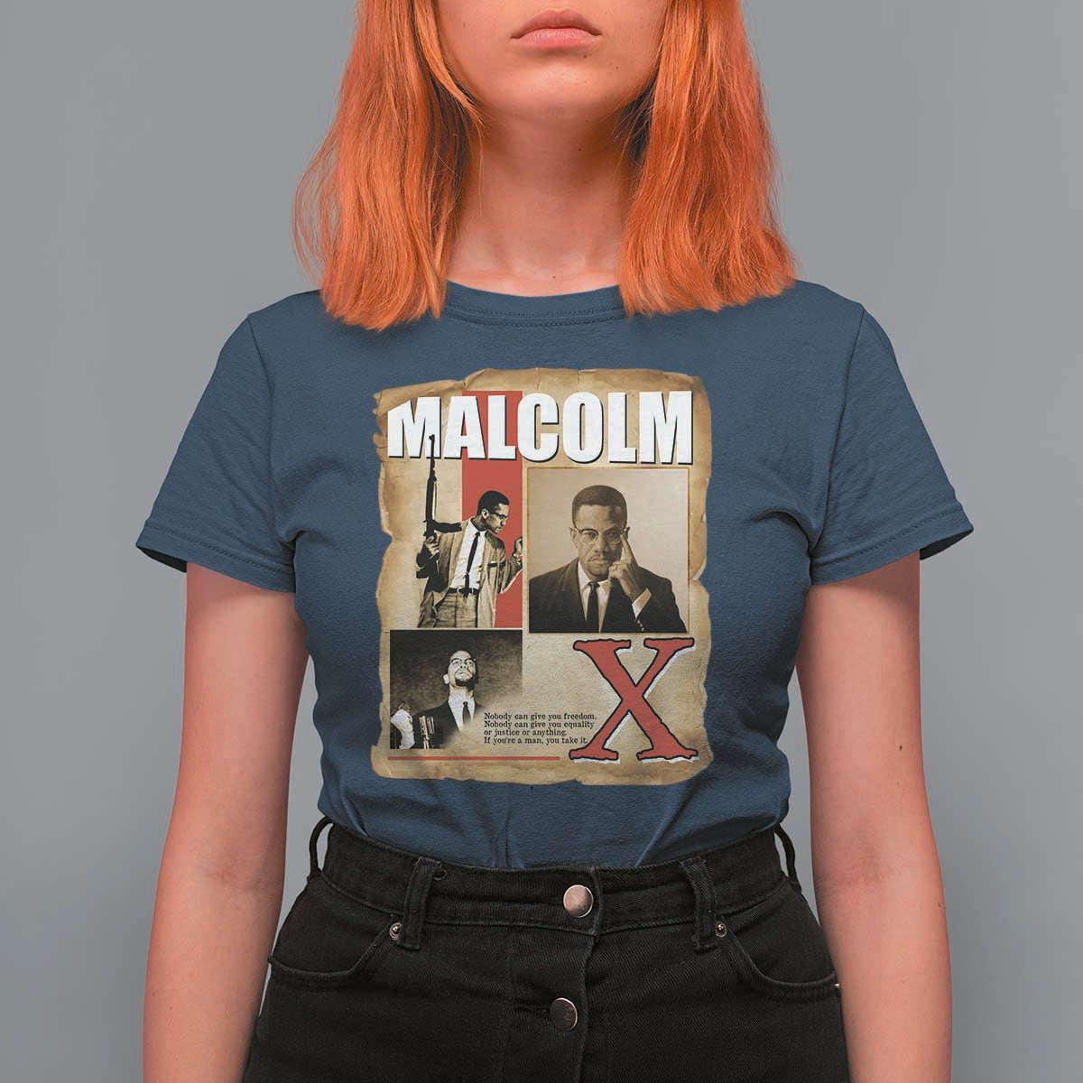 Malcolm X Quote T Shirt For Women Nobody Can Give You Freedom Take It - Wonder Print Shop