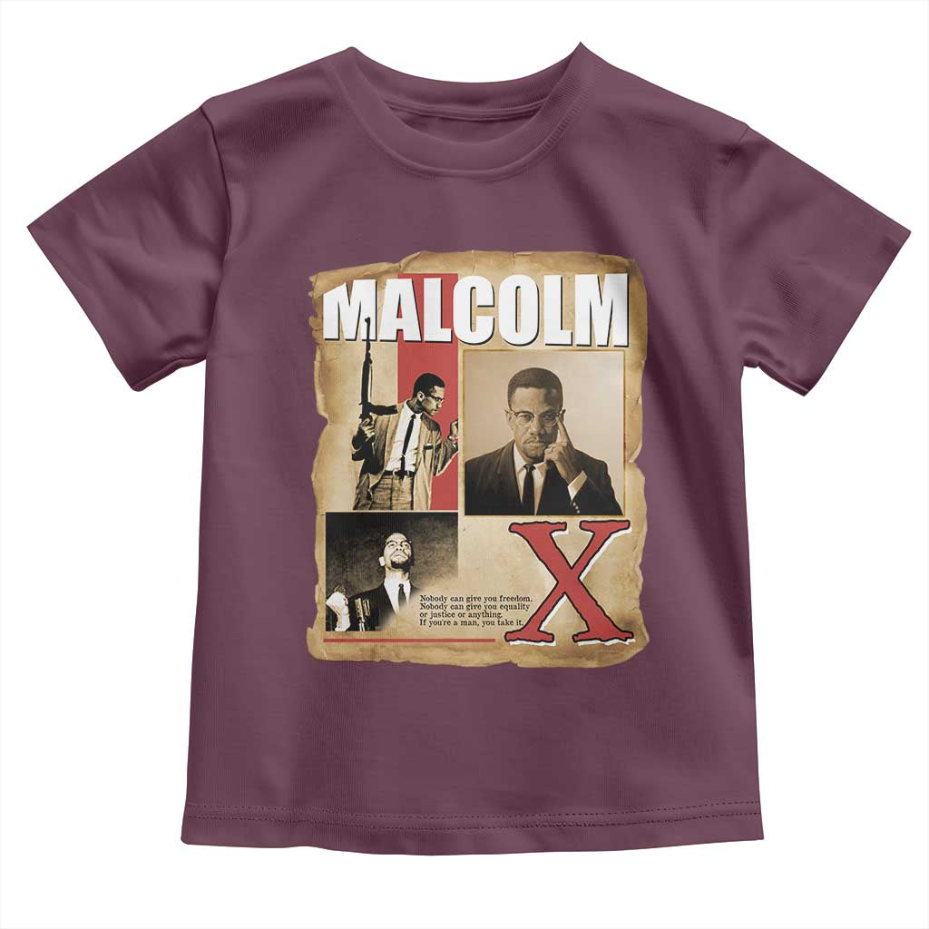 Malcolm X Quote Toddler T Shirt Nobody Can Give You Freedom Take It - Wonder Print Shop