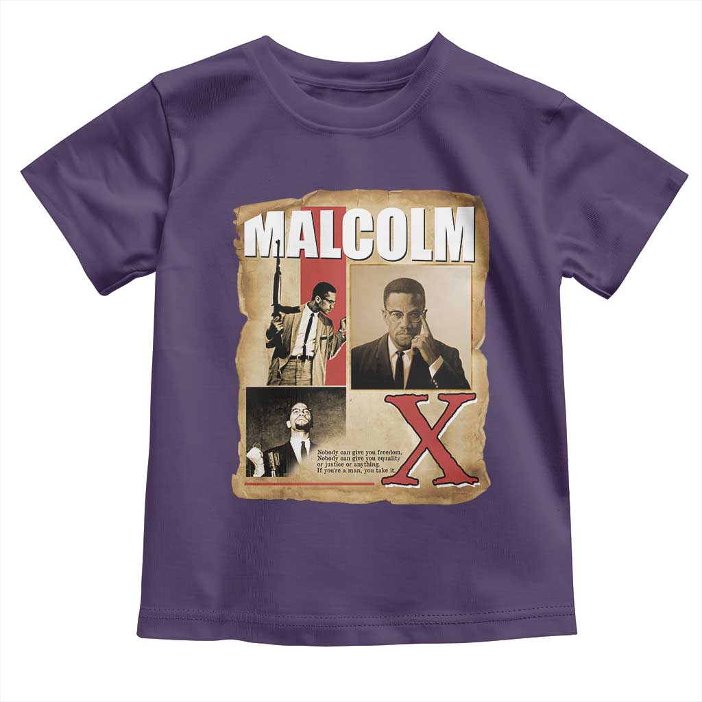 Malcolm X Quote Toddler T Shirt Nobody Can Give You Freedom Take It - Wonder Print Shop