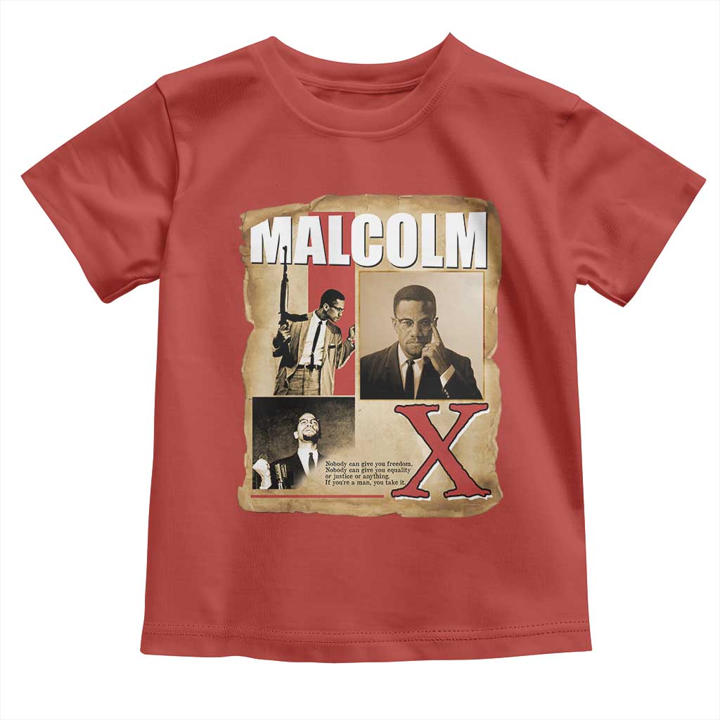 Malcolm X Quote Toddler T Shirt Nobody Can Give You Freedom Take It - Wonder Print Shop