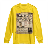 Malcolm X Long Sleeve Shirt Stumbling Is Not Falling Civil Rights Leader TS12