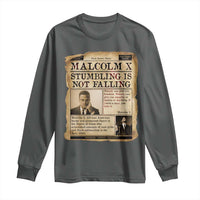 Malcolm X Long Sleeve Shirt Stumbling Is Not Falling Civil Rights Leader TS12