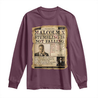 Malcolm X Long Sleeve Shirt Stumbling Is Not Falling Civil Rights Leader TS12