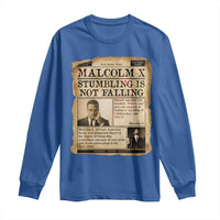 Malcolm X Long Sleeve Shirt Stumbling Is Not Falling Civil Rights Leader TS12