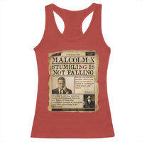 Malcolm X Racerback Tank Top Stumbling Is Not Falling Civil Rights Leader TS12