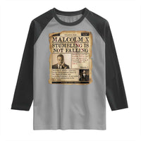 Malcolm X Raglan Shirt Stumbling Is Not Falling Civil Rights Leader TS12