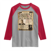 Malcolm X Raglan Shirt Stumbling Is Not Falling Civil Rights Leader TS12
