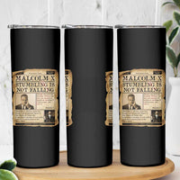Malcolm X Skinny Tumbler Stumbling Is Not Falling Civil Rights Leader TS12