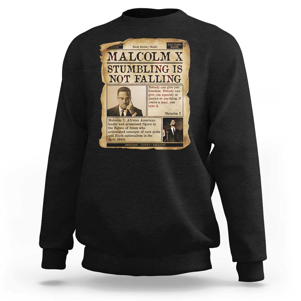 Malcolm X Sweatshirt Stumbling Is Not Falling Civil Rights Leader TS12