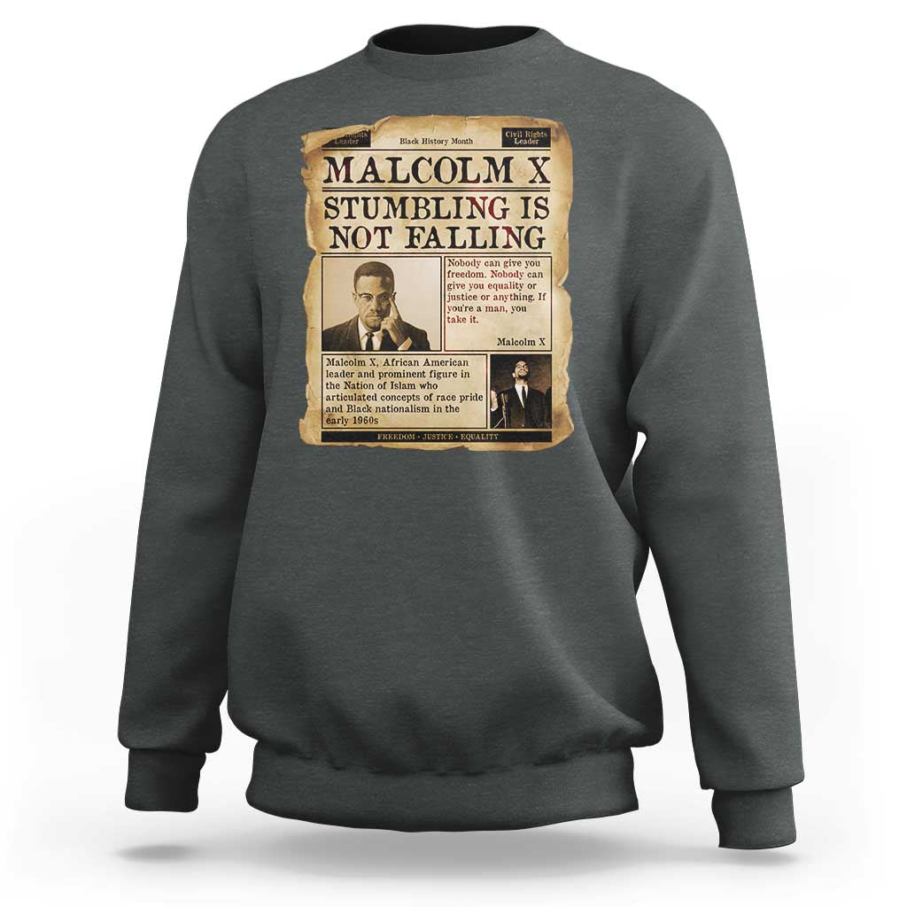 Malcolm X Sweatshirt Stumbling Is Not Falling Civil Rights Leader TS12