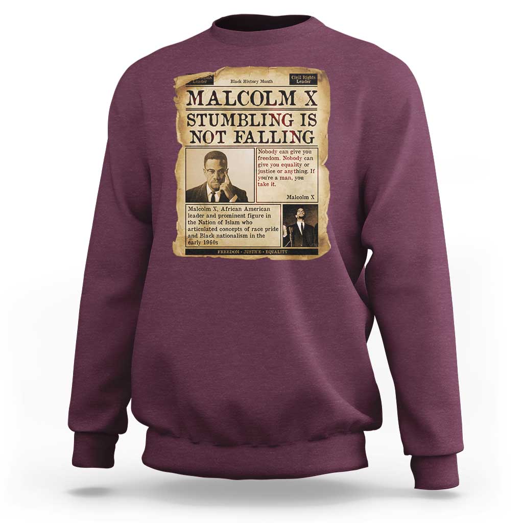 Malcolm X Sweatshirt Stumbling Is Not Falling Civil Rights Leader TS12