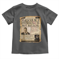 Malcolm X Toddler T Shirt Stumbling Is Not Falling Civil Rights Leader TS12