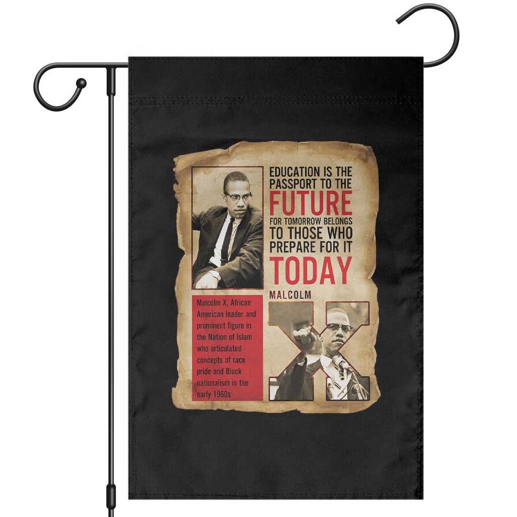 Education Is The Passport To The Future Malcolm X Wisdom Garden Flag - Wonder Print Shop