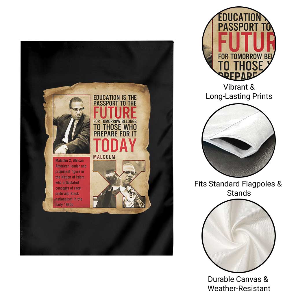 Education Is The Passport To The Future Malcolm X Wisdom Garden Flag - Wonder Print Shop