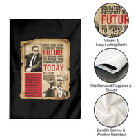 Education Is The Passport To The Future Malcolm X Wisdom Garden Flag - Wonder Print Shop