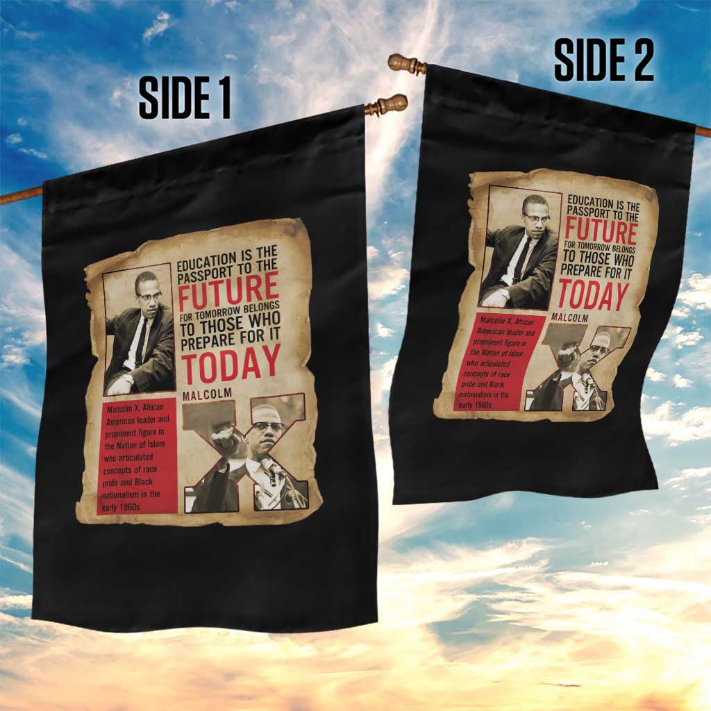 Education Is The Passport To The Future Malcolm X Wisdom Garden Flag - Wonder Print Shop