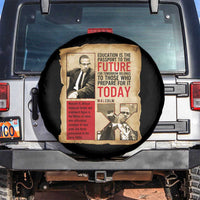 Education Is The Passport To The Future Malcolm X Wisdom Spare Tire Cover - Wonder Print Shop