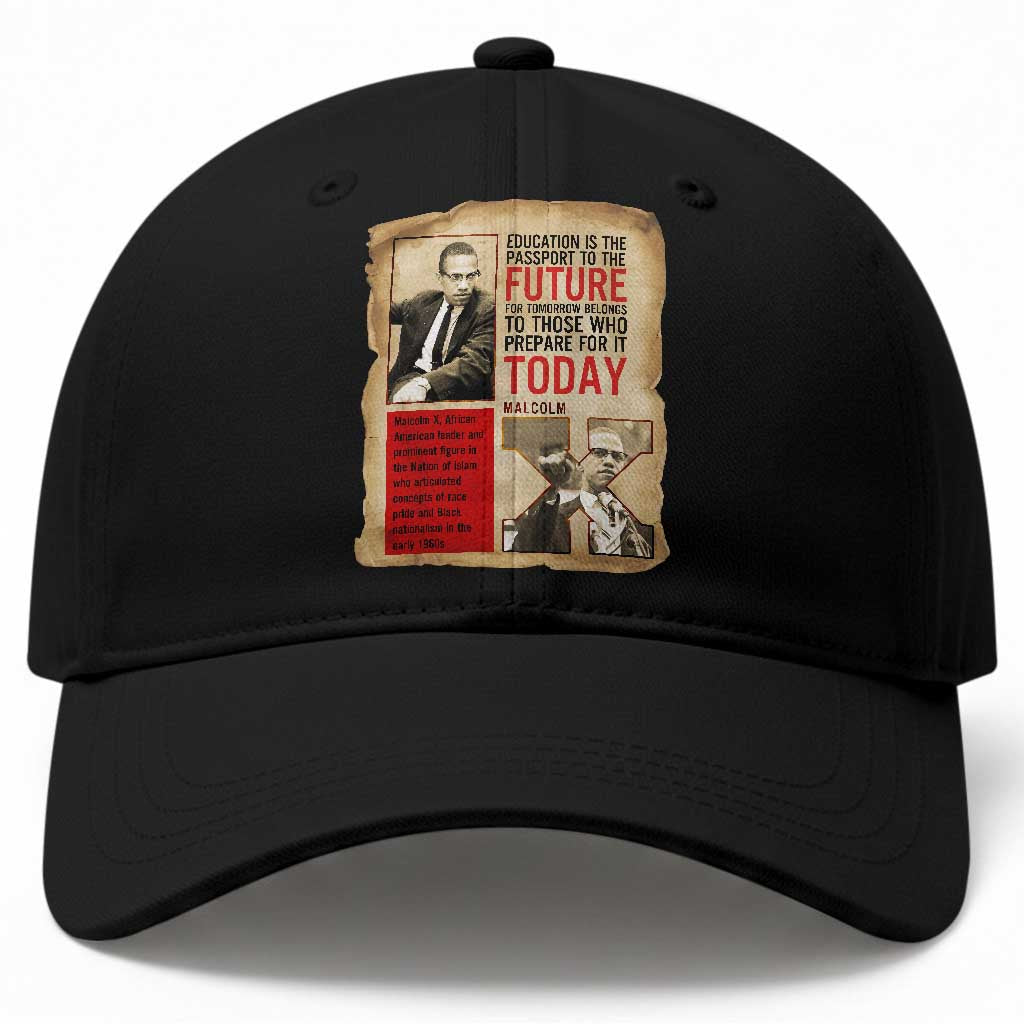 Education Is The Passport To The Future Malcolm X Wisdom Baseball Cap