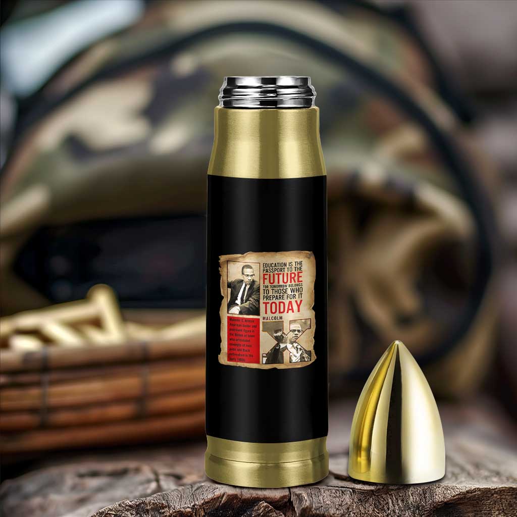Education Is The Passport To The Future Malcolm X Wisdom Bullet Tumbler - Wonder Print Shop