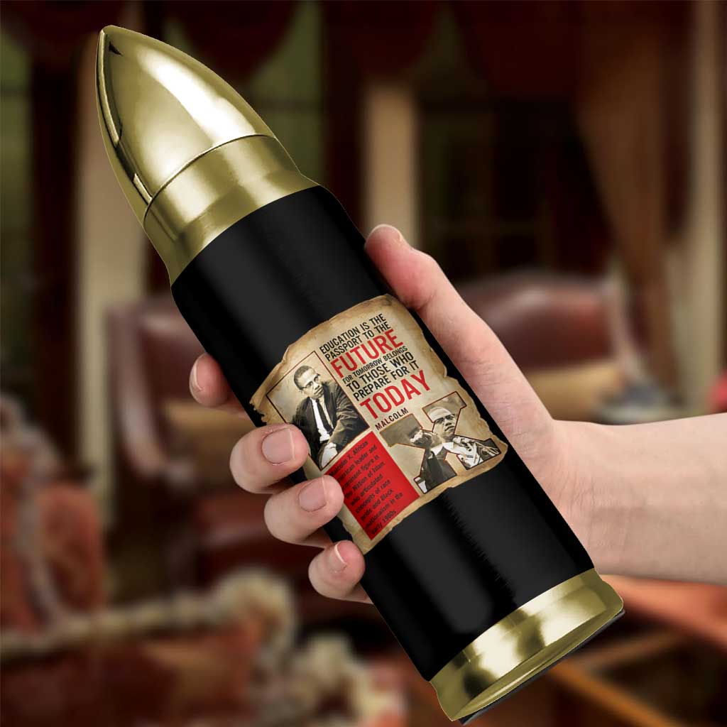 Education Is The Passport To The Future Malcolm X Wisdom Bullet Tumbler - Wonder Print Shop