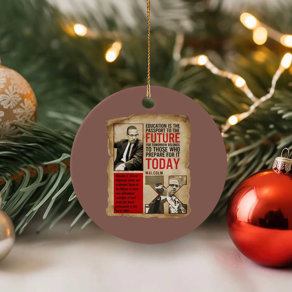 Education Is The Passport To The Future Malcolm X Wisdom Ceramic Ornament - Wonder Print Shop