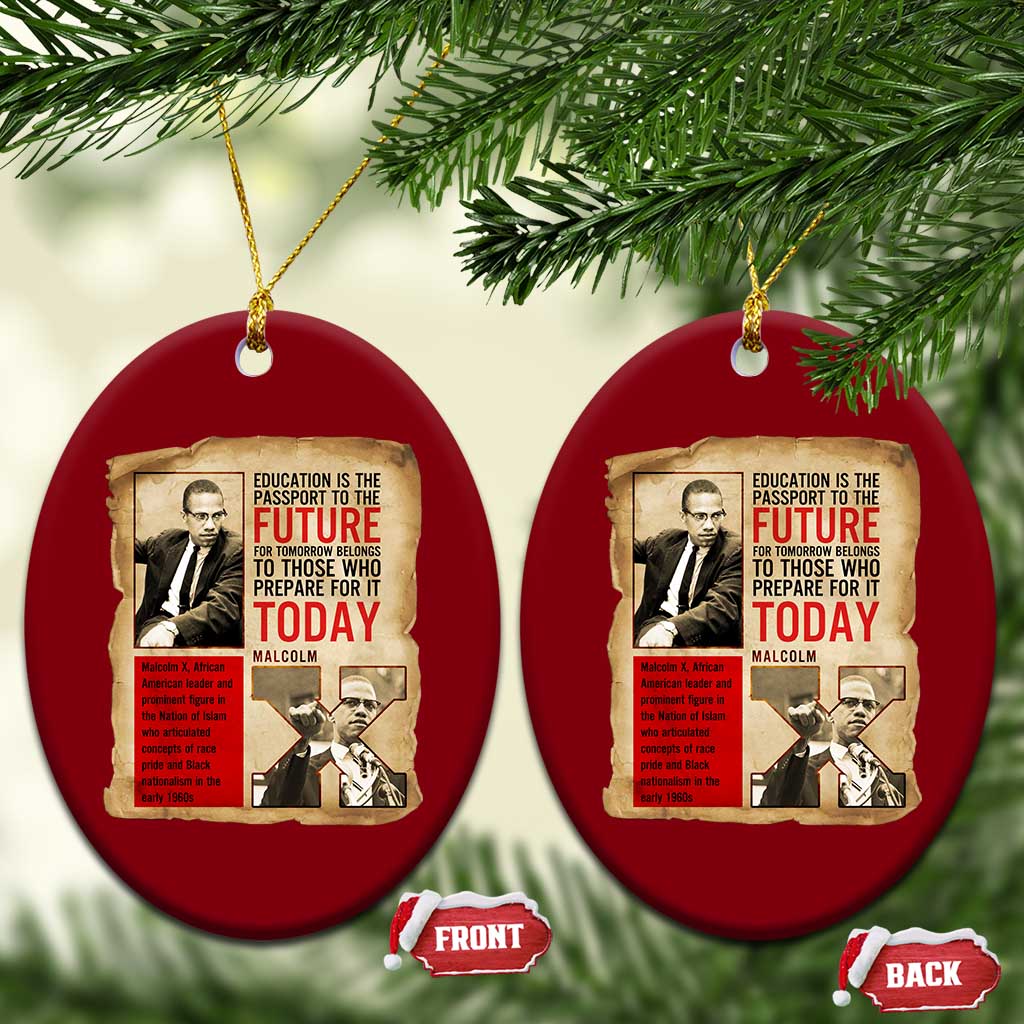 Education Is The Passport To The Future Malcolm X Wisdom Ceramic Ornament - Wonder Print Shop