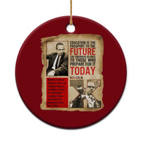 Education Is The Passport To The Future Malcolm X Wisdom Ceramic Ornament - Wonder Print Shop